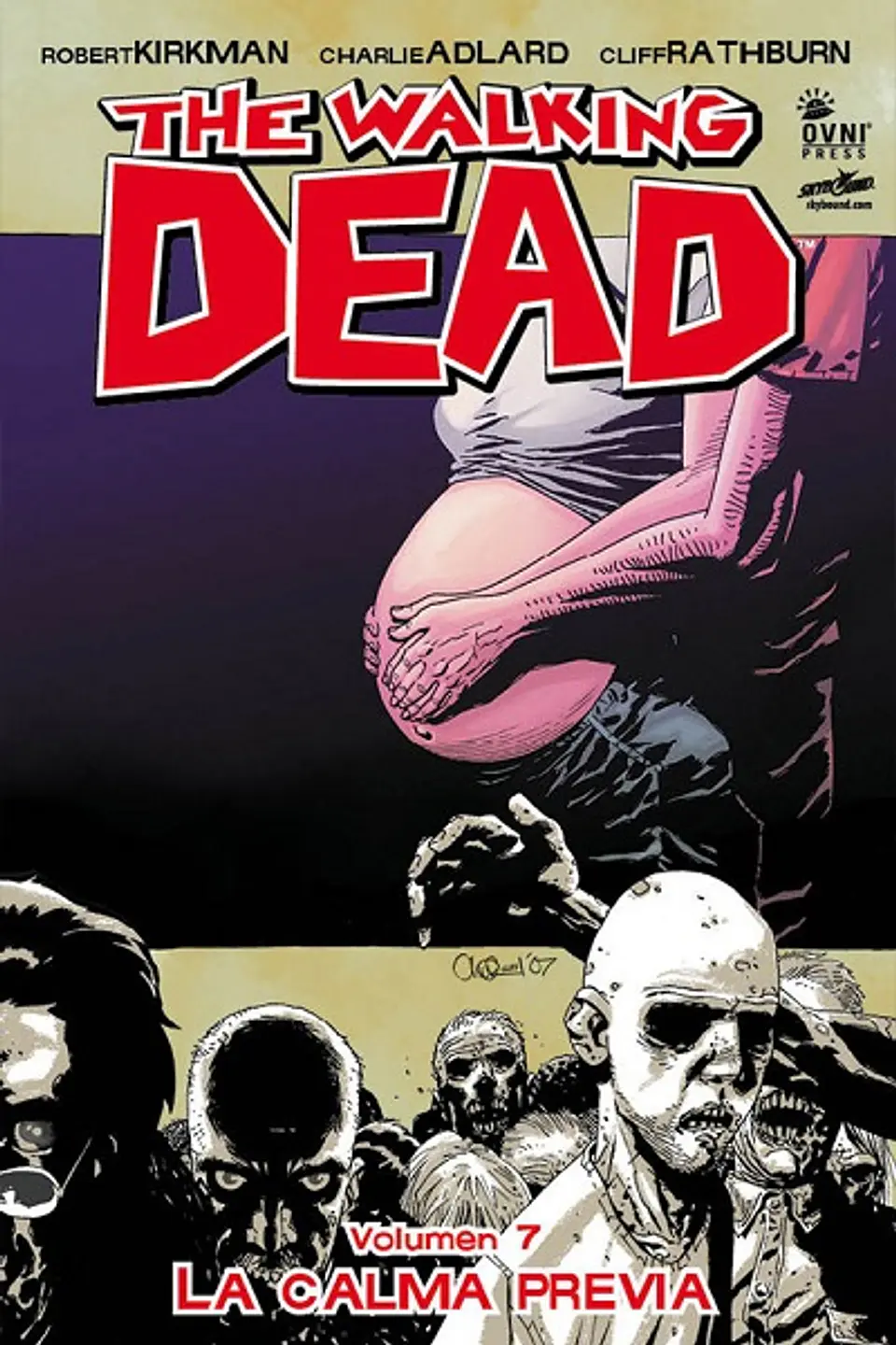 The Walking Dead: Volumen 07 La Calma Previa (Rústica) 1