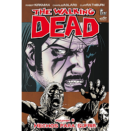 The Walking Dead: Volumen 08 Hechos para sufrir (Rústica)