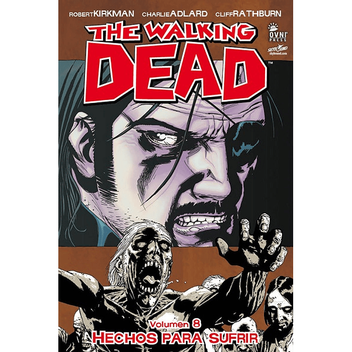The Walking Dead: Volumen 08 Hechos para sufrir (Rústica)