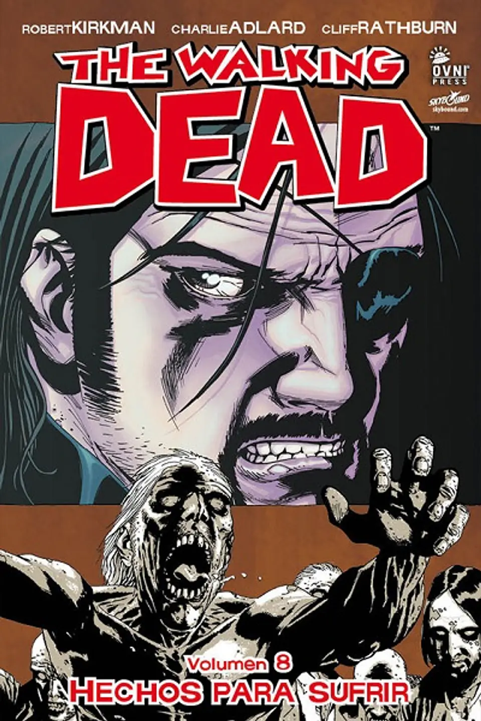 The Walking Dead: Volumen 08 Hechos para sufrir (Rústica) 1
