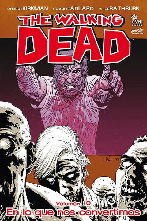The Walking Dead: Volumen 10 En lo que nos convertimos (Rústica)