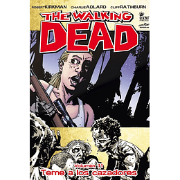 The Walking Dead: Volumen 11 Teme a los cazadores (Rústica)