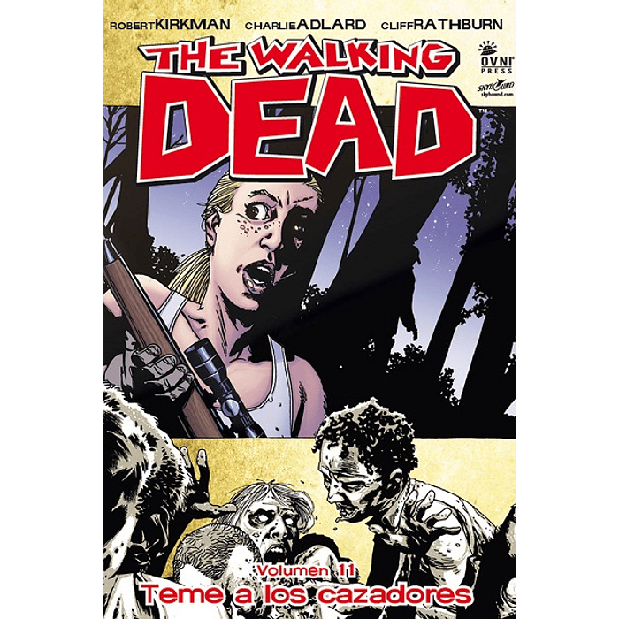 The Walking Dead: Volumen 11 Teme a los cazadores (Rústica)
