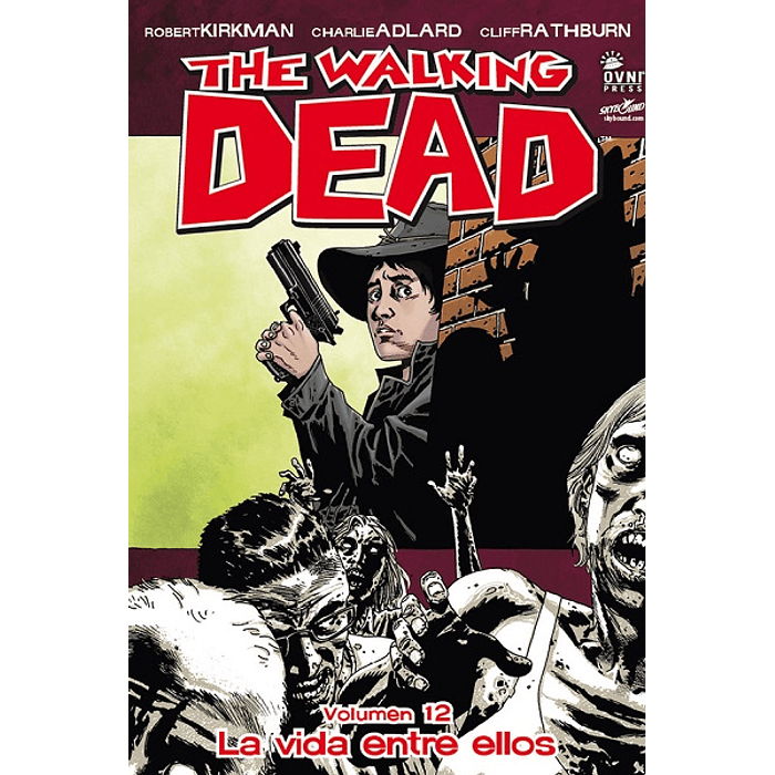 The Walking Dead: Volumen 12 La vida entre ellos (Rústica)