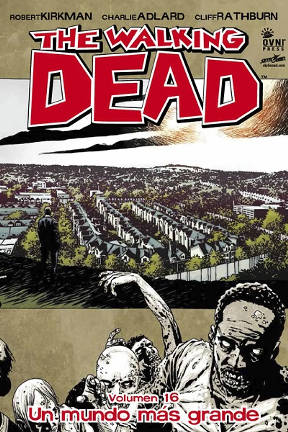 The Walking Dead: Volumen 16 Un mundo más grande (Rústica) 1