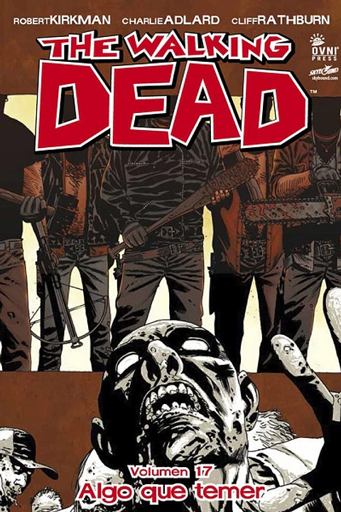 The Walking Dead: Volumen 17 Algo que temer (Rústica)