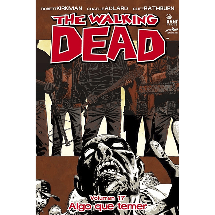 The Walking Dead: Volumen 17 Algo que temer (Rústica)