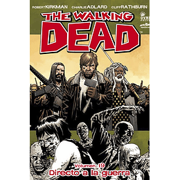 The Walking Dead: Volumen 19 Directo a la guerra (Rústica)