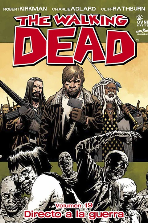The Walking Dead: Volumen 19 Directo a la guerra (Rústica)