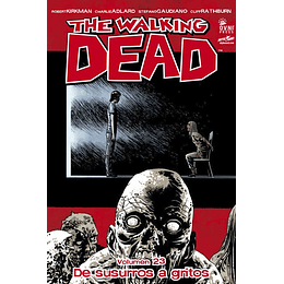 The Walking Dead: Volumen 23 De susurros a gritos (Rústica)