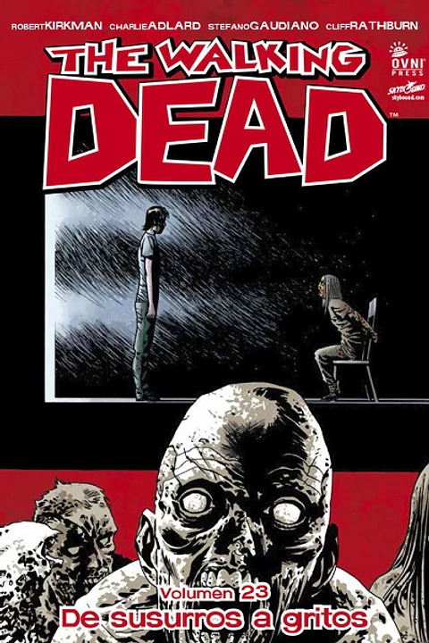 The Walking Dead: Volumen 23 De susurros a gritos (Rústica)
