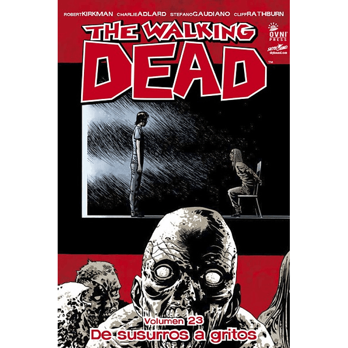 The Walking Dead: Volumen 23 De susurros a gritos (Rústica)
