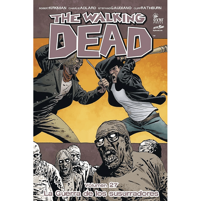 The Walking Dead: Volumen 27 La guerra de los susurradores (Rústica)