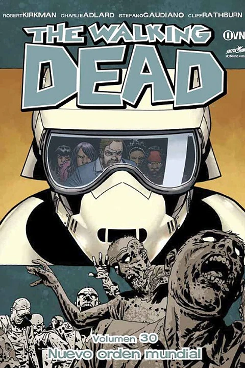 The Walking Dead: Volumen 30 Nuevo orden mundial (Rústica)