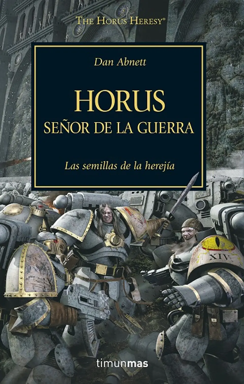 Warhammer 40K - La Herejía de Horus 01: Horus, Señor de la Guerra 1