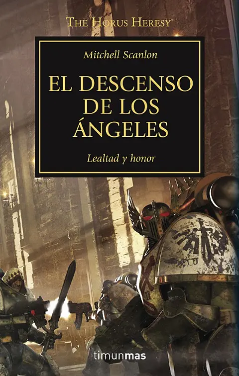Warhammer 40K - La Herejía de Horus 06: El descenso de los ángeles