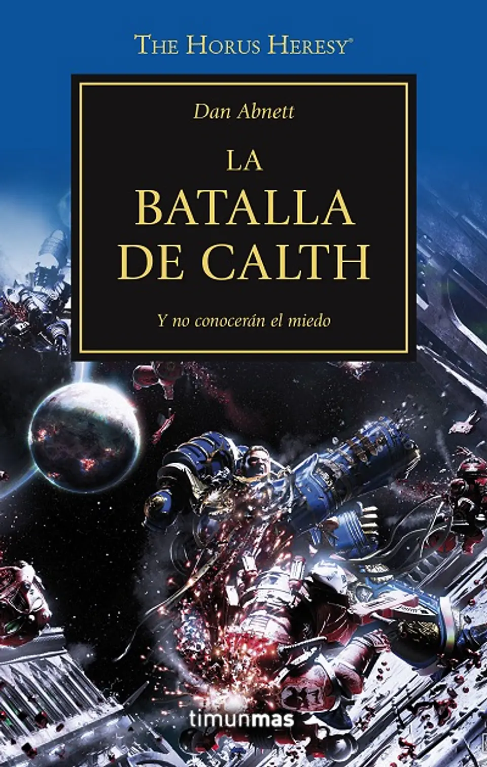 Warhammer 40K - La Herejía de Horus 19: La batalla de Calth 1