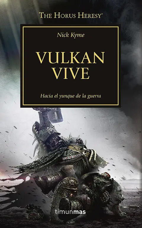 Warhammer 40K - La Herejía de Horus 26: Vulkan Vive