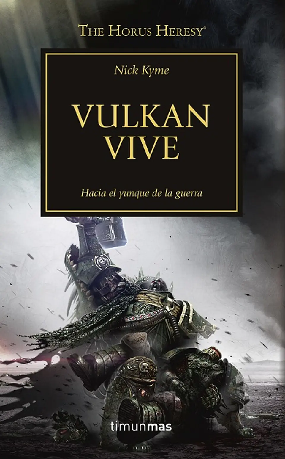 Warhammer 40K - La Herejía de Horus 26: Vulkan Vive 1