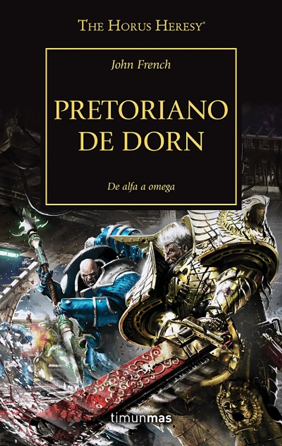 Warhammer 40K - La Herejía de Horus 39: Pretoriano de Dorn 1