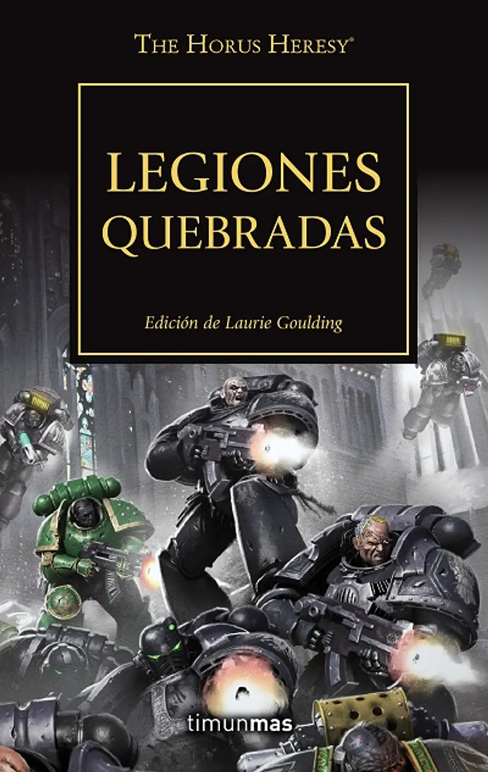 Warhammer 40K - La Herejía de Horus 43: Legiones quebradas 1
