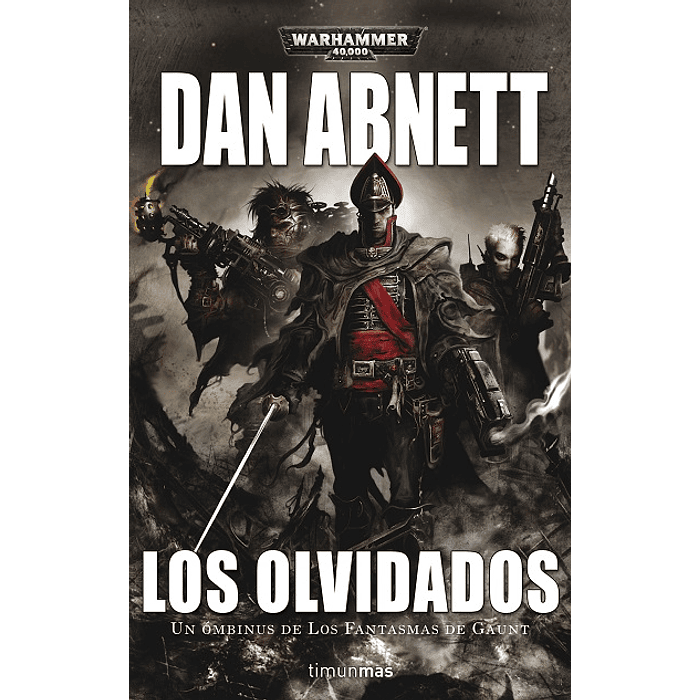 Warhammer 40K - Los Fantasmas de Gaunt Omnibus Nº03: Los olvidados