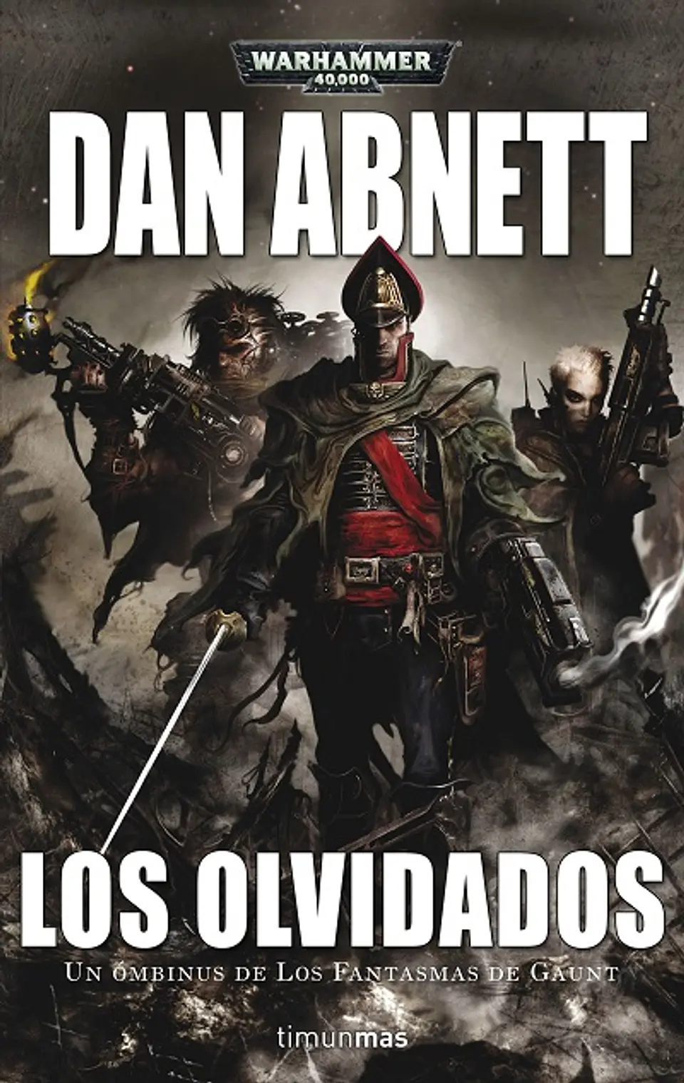 Warhammer 40K - Los Fantasmas de Gaunt Omnibus Nº03: Los olvidados 1