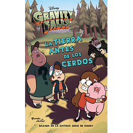 Gravity Falls: La Tierra antes de los Cerdos