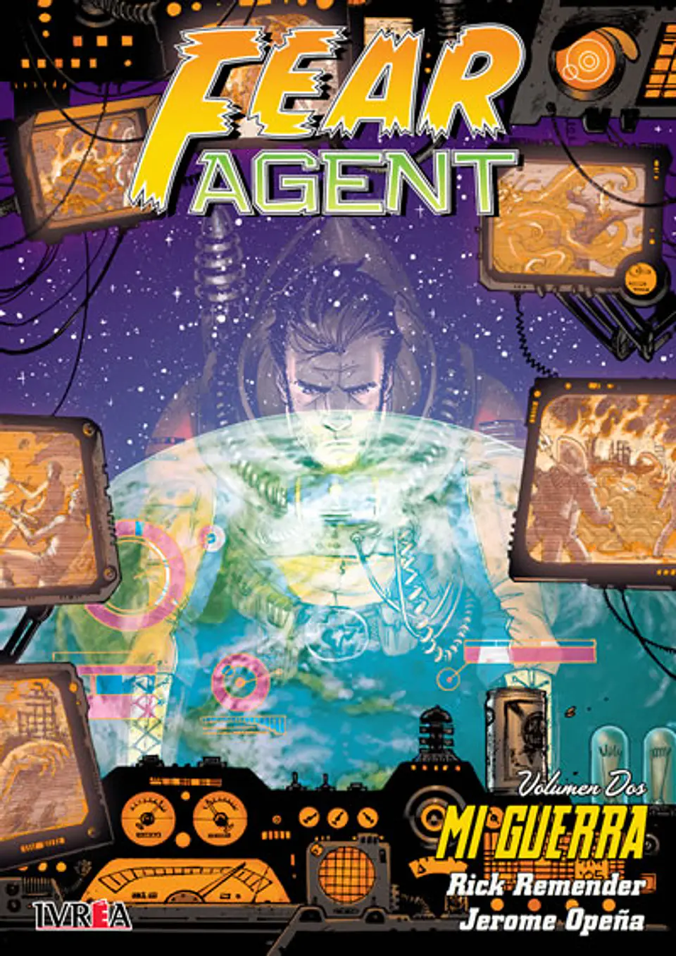 Fear Agent Vol.02: Mi Guerra 1