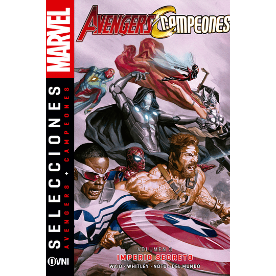Selecciones Marvel - Avengers + Campeones Vol.3: Imperio Secreto