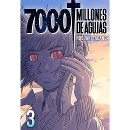 7000 Millones de Agujas Vol.03