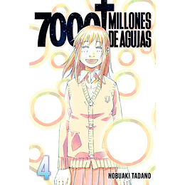 7000 Millones de Agujas Vol.04