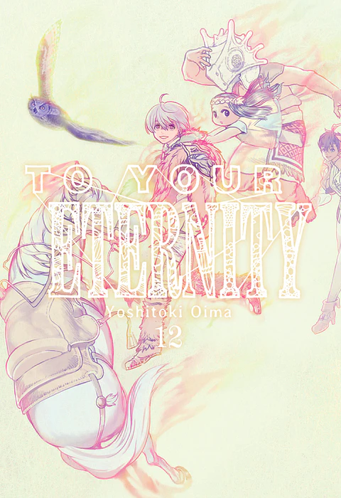 To Your Eternity Vol.12