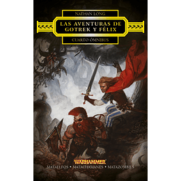 Warhammer Chronicles - Las aventuras de Gotrek y Félix Omnibus Vol.4