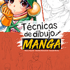 Técnicas de Dibujo Manga 1: Técnicas Básicas