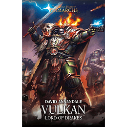 The Horus Heresy Primarchs - Vulkan: Lord of Drakes (Inglés)