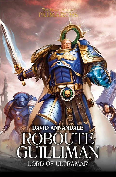 The Horus Heresy Primarchs - Roboute Guilliman: Lord of Ultramar (Inglés)