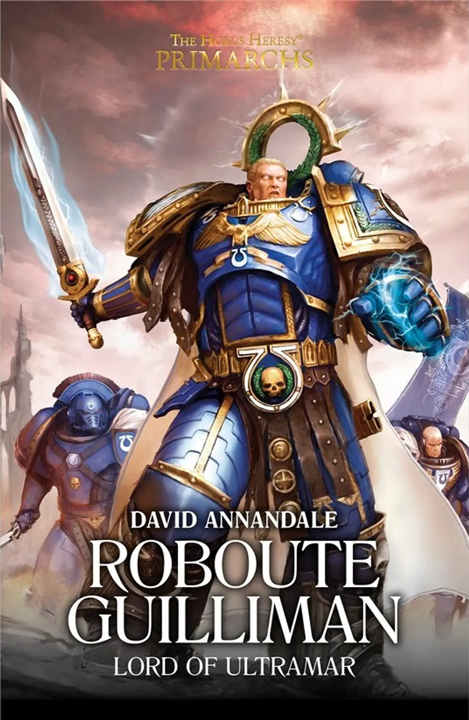 The Horus Heresy Primarchs - Roboute Guilliman: Lord of Ultramar (Inglés) 1