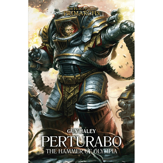 The Horus Heresy Primarchs - Perturabo: The Hammer of Olympia (Inglés)