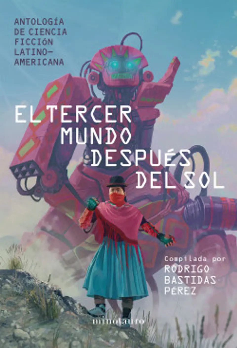 El Tercer Mundo después del Sol - recopilado por Rodrigo Bastidas 1