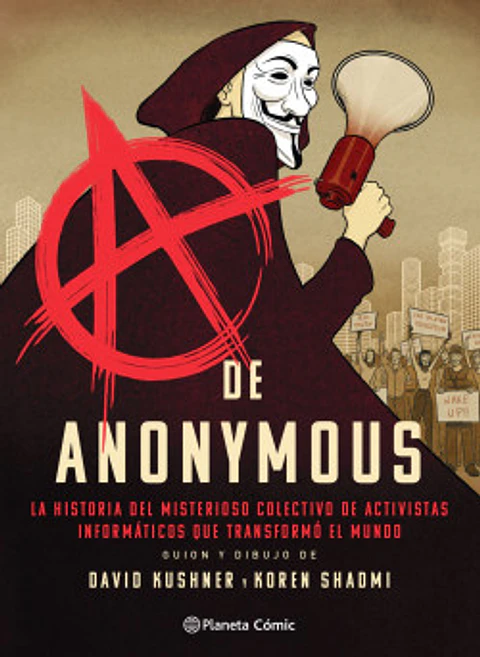 A de Anonymous - David Kushner y Koren Shadmi (Novela Gráfica)