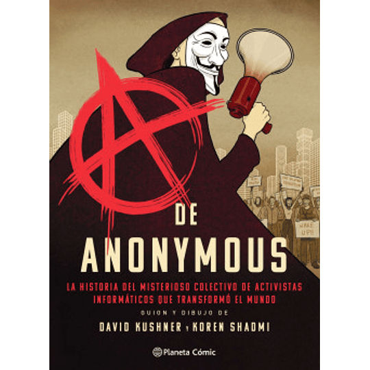 A de Anonymous - David Kushner y Koren Shadmi (Novela Gráfica)