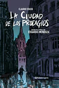 La ciudad de los prodigios - Eduardo Mendoza / ilus. Claudio Stassi (Novela Gráfica) - Miniatura 1