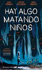Hay algo matando niños - (Novela Gráfica) - Miniatura 1