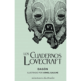 Los Cuadernos Lovecraft Vol.01 /  Dagón - H. P. Lovecraft (ilustrado por Armel Gaulme)
