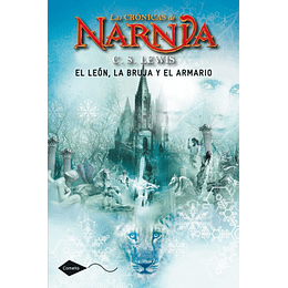 Las Crónicas de Narnia (vol.2): El león, la bruja y el armario - C.S. Lewis (Tapa Dura)