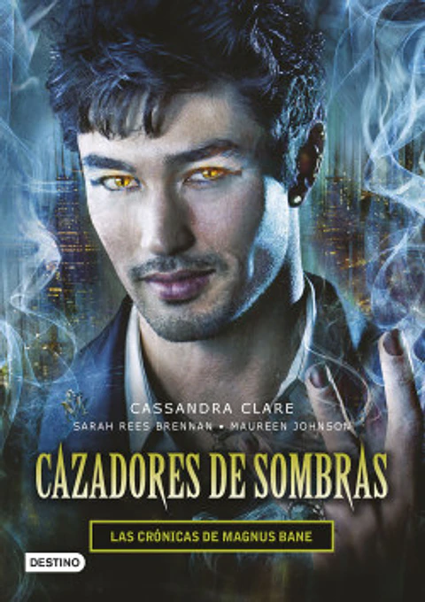 Cazadores de sombras - Las Crónicas de Magnus Bane