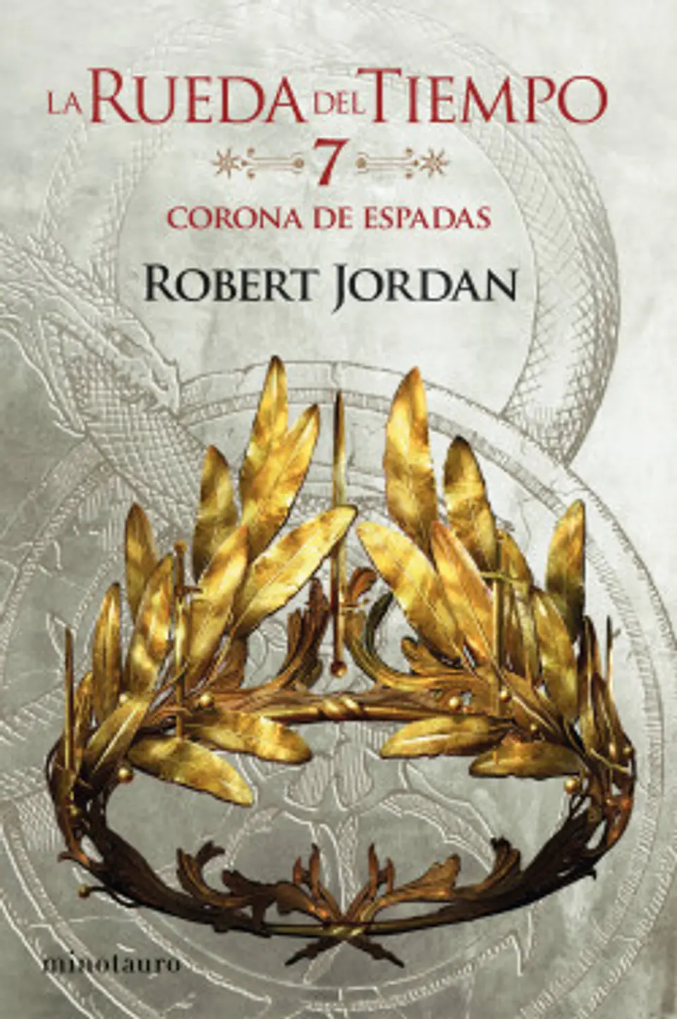 La Rueda del Tiempo Nº07: Corona de Espadas 1