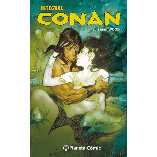 Conan de Brian Wood Integral (Tapa Dura)