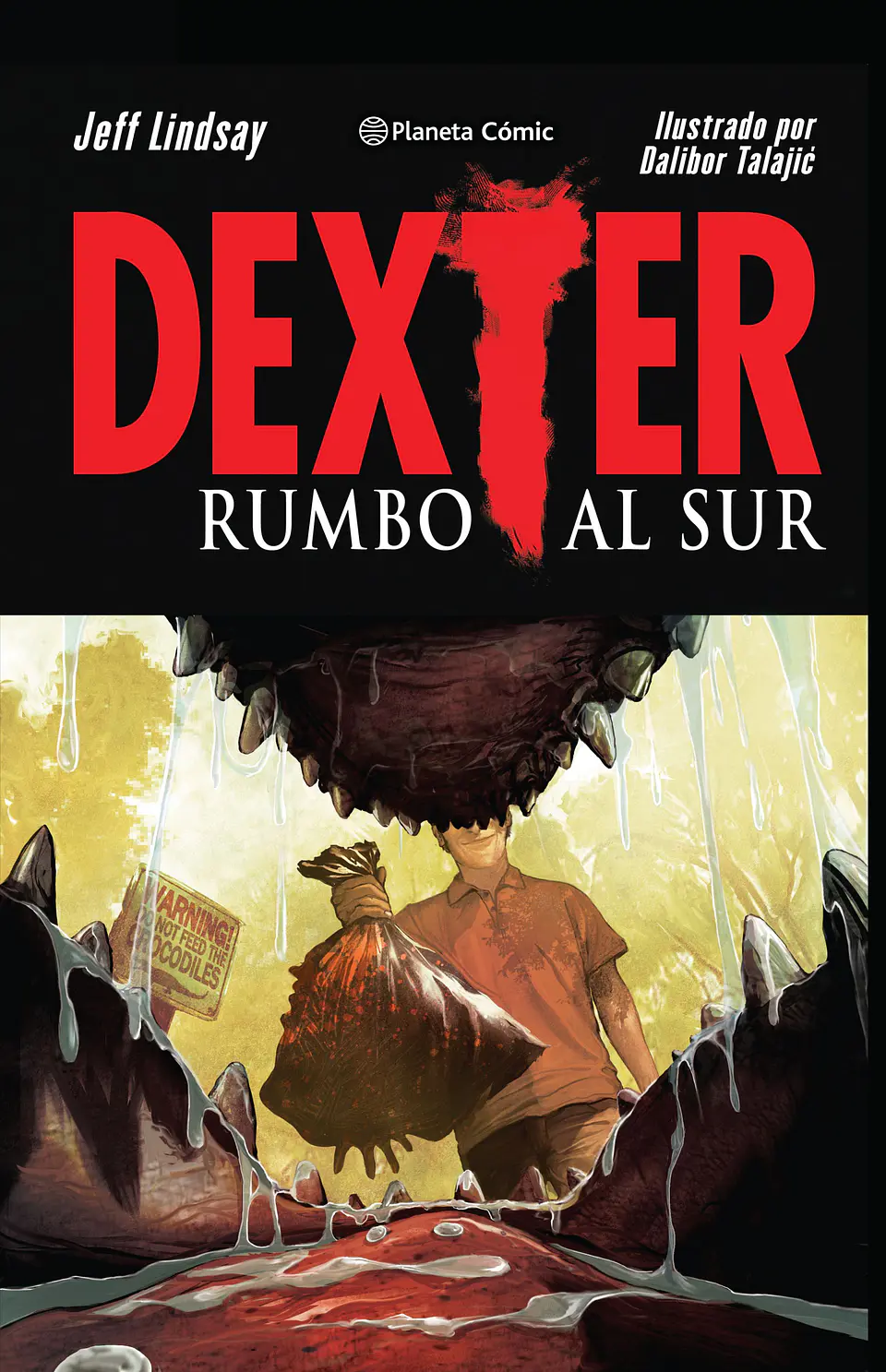 Dexter: Rumbo al sur (Tapa Dura) 1